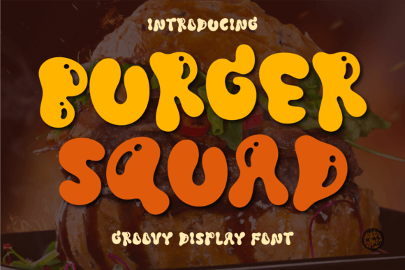 Burger Squad: A Display Font That Delivers Personality at First Glance